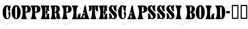 CopperplateSCapsSSi Bold字体转换